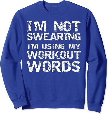 I'm Not Swearing I'm Using My Workout Words Cool Gift Unisex Crewneck Sweatshirt