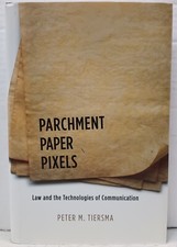 PARCHMENT PAPERS PIXELS by Peter M. Tiersma (...