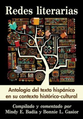 Redes literarias: Antologia del texto hispanico en su contexto historico-cultur