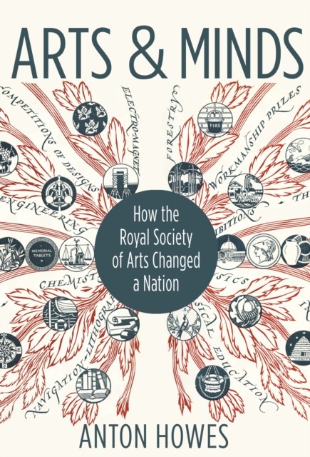 Arts and Minds: How the Royal Society of Arts Changed a Nation - Image 2
