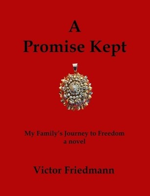 A Promise Kept by Victor Friedmann Paperback Book