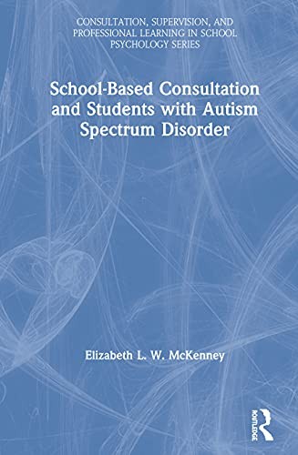 School-Based Consultation for Students with Aut, McKenney Hardcover..