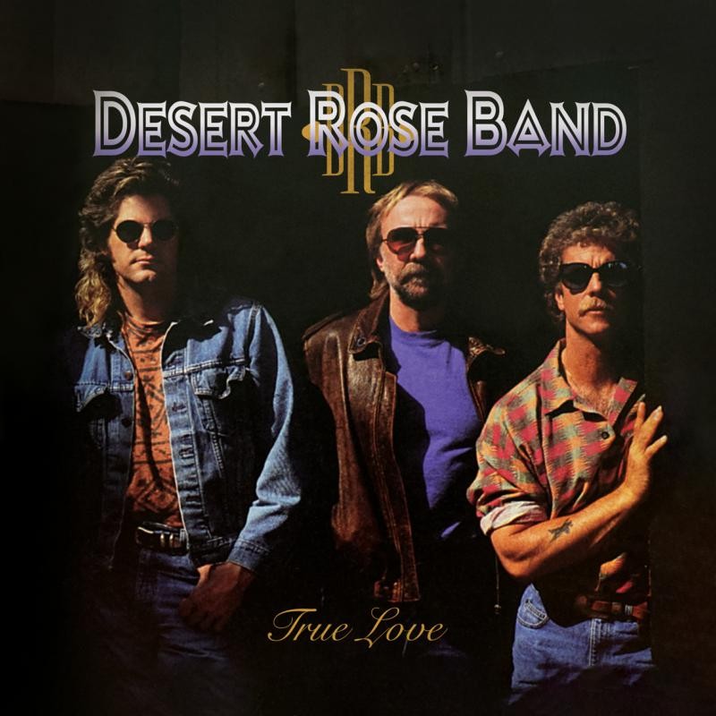 Desert Rose Band True Love LP Vinyl NEW