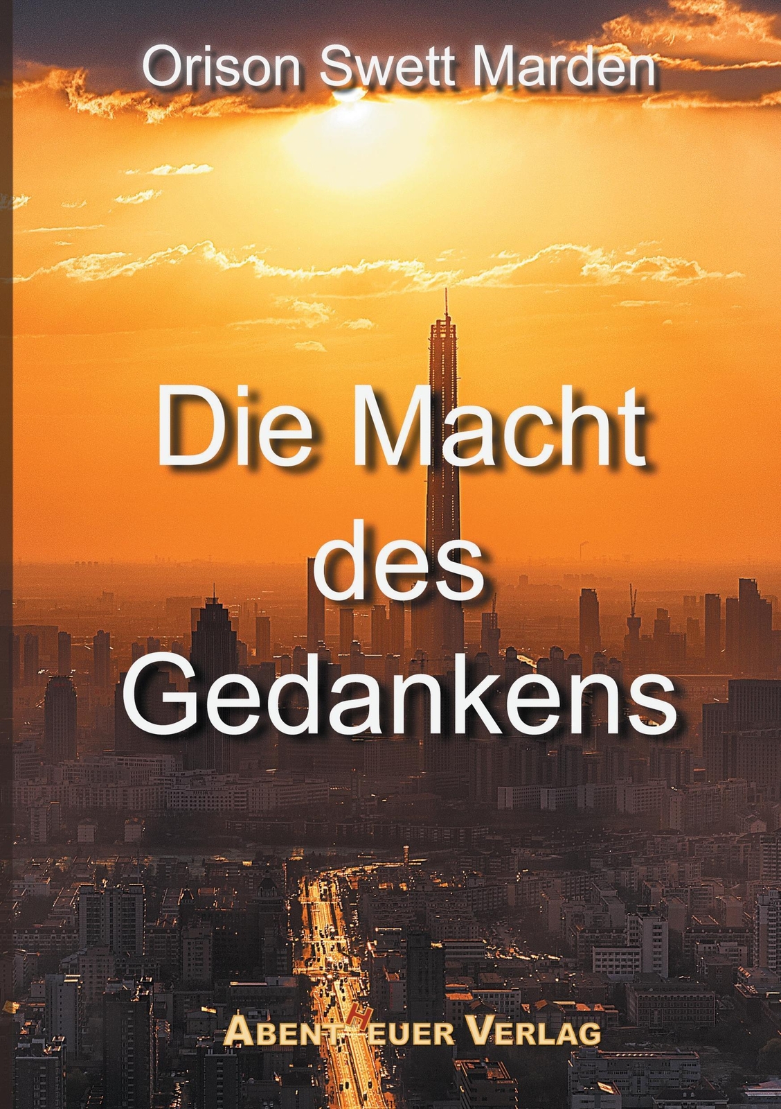 Thumbnail - Die Macht Des Gedankens Orison Swett Marden Taschenbuch Paperback 180