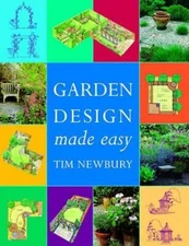 Garden Design Made Easy - Paperback By Newbury, Tim - GOOD