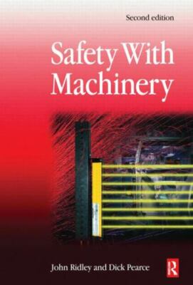 Safety With Machinery, Hardcover by Ridley, John R., Brand New, Free shipping...