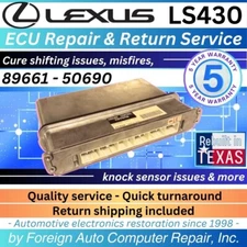 89661-50690 LS430 Lexus ECU Repair Service - Cure shifting issues - 5yr warranty