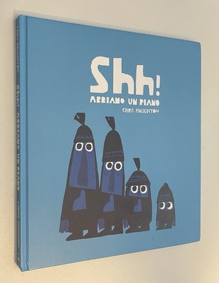 Chris Haughton Shh! Abbiamo un Piano Hardcover VERY GOOD