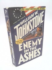 Enemy in the Ashes  (1st Ed) by William W. Johnstone