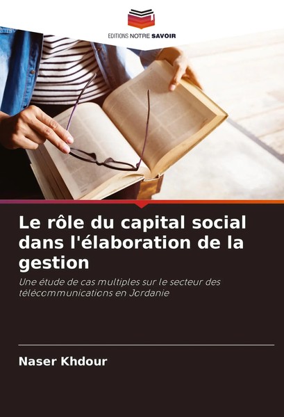 Le RôLe Du Capital Social Dans L'éLaboration De La Gestion Naser Khdour Buch-image