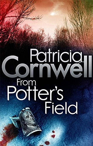 From Potter's Field: Scarpetta 6 - Patricia Cornwell