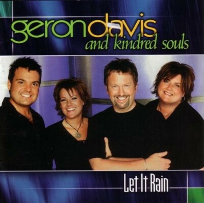 Let It Rain by Davis, Geron & Kindred Souls (CD, 2002)