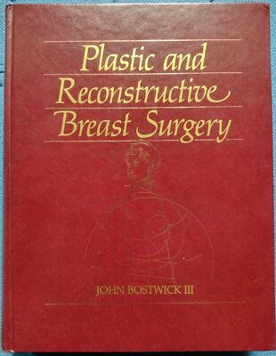 Plastic and Reconstructive Breast Surgery - Volume II / John Bostwick III