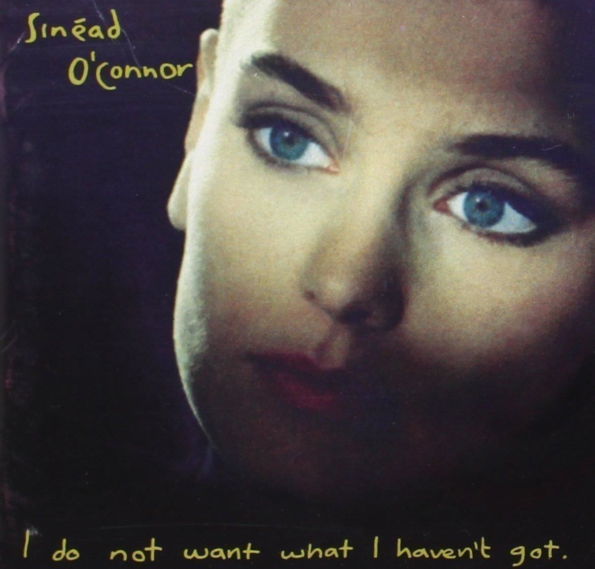 Audio Cd Sinead O'Connor - I Do Not Want What I Haven't Got