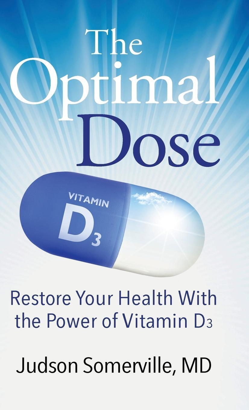Thumbnail - Md Judson Somerville | The Optimal Dose | Buch | Englisch (2018)