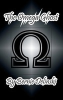 Bernie Delinski | The Omega Ghost | Buch | Englisch (2015) | Gebunden