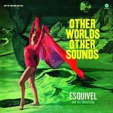 Esquivel & His Orche - Other Worlds Other Sounds [New Vinyl LP] Bonus Track,