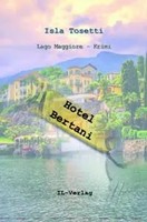 Hotel Bertani | Lago Maggiore Krimi | Isla Tosetti | Taschenbuch | Paperback