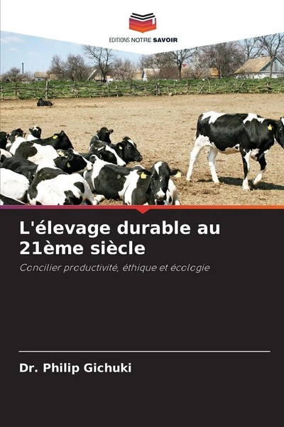 L'éLevage Durable Au 21èMe SièCle Concilier Productivité, éThique Et éCologie-image