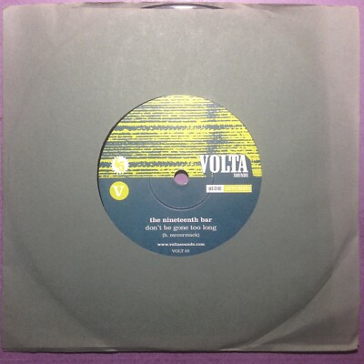 Nineteenth Bar - Don't Be Gone.../Handsome Family - I Know You... (7'') VOLT 02