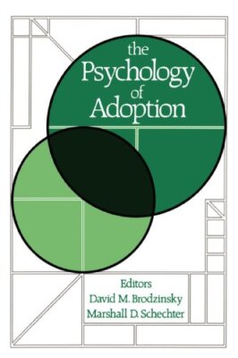 The Psychology of Adoption,David M. Brodzinsky, Marshall D. Sche