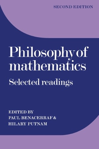 Philosophy of Mathematics by Paul Benacerraf, Hilary Putnam - 9780521296489