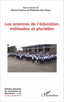 Les sciences de l'éducation, métissées et plurielles Pierre Fonkoua (u. a.) Buch
