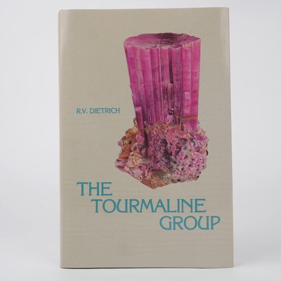 The Tourmaline Group by R.V. Dietrich (Van Nostrand Reinhold, 1985) HC