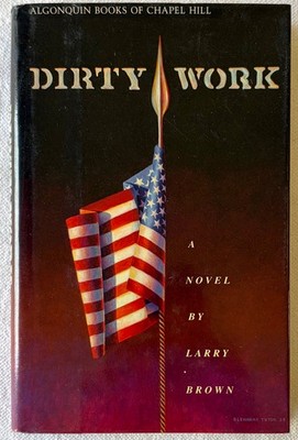 Larry Brown, Dirty Work, SIGNED first edition hardcover (1989)