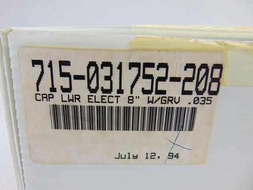 LAM 715-031752-208 CAP LWR ELECT 8" W/GRV .035 *new surplus - 第 6/6 張圖片