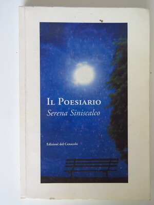 Il Poesiario - serena Siniscalco - Edizioni del Cenacolo, 2004
