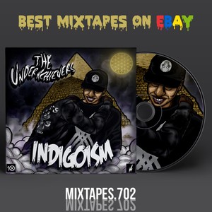 the underachievers mixtape indigoism