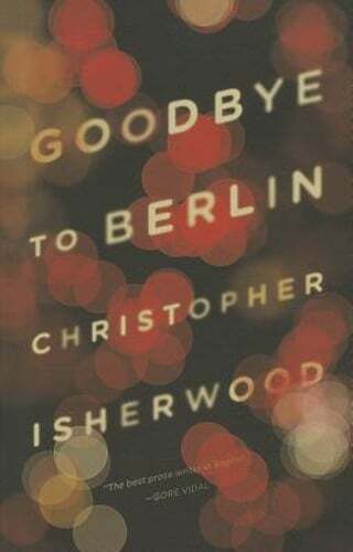 Goodbye to Berlin by Christopher Isherwood: Used