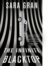 The Infinite Blacktop: A Novel (Claire DeWitt) 9781501165726 by Gran, Sara