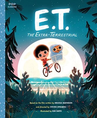E.T. The Extra-Terrestrial: The Classic Illustrated Storybook by Kim Smith