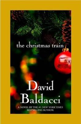 The Christmas Train - Hardcover By Baldacci, David - VERY GOOD