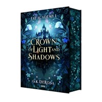 Crown Of Light And Shadows G. K. Derosa