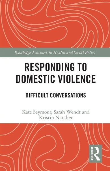 Responding To Domestic Violence Difficult Conversations Kate Seymour (U. A.)-image