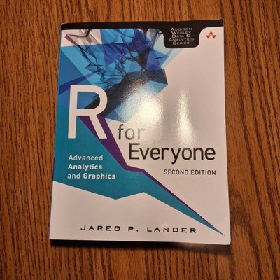 R for Everyone: Advanced Analytics and Graphics (2nd Edition) GOOD USED