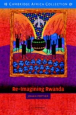 Re-Imagining Rwanda: Conflict, Survival and Disinformation in the Late Twentieth