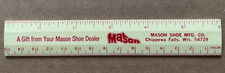 Vintage MASON SHOE MFG CO Plastic 6" Ruler CHIPPEWA FALLS WIS Gift Your Dealer