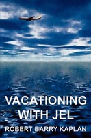 Robert Barry Kaplan | Vacationing With Jel | Taschenbuch | Englisch (2006)
