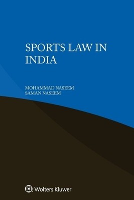 Mohammad Naseem Saman Naseem Sports Law in India (Paperback) (UK IMPORT)
