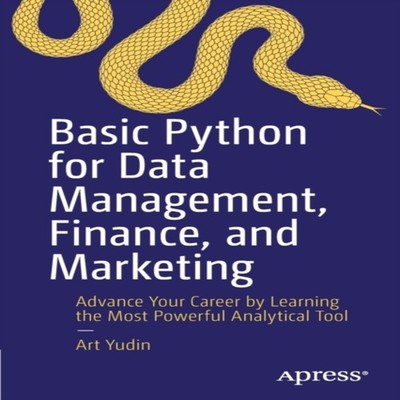 Basic Python for Data Management Finance and Marketing Advance Yo