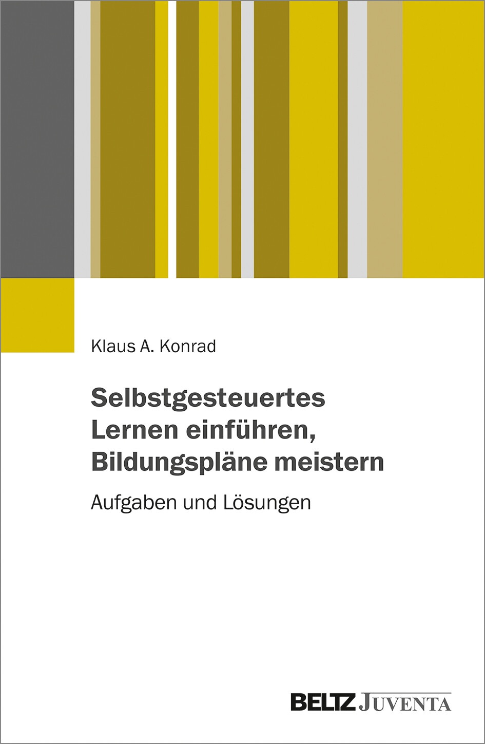Thumbnail - Klaus Konrad / Selbstgesteuertes Lernen Einführen, Bildungspläne