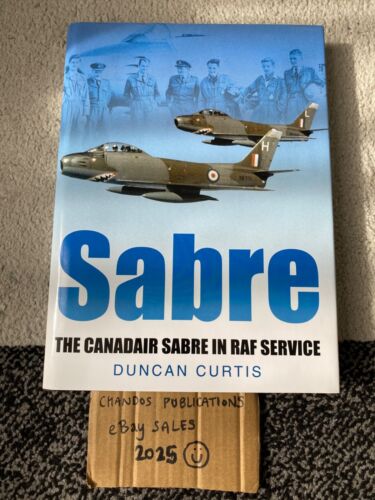 Säbel: Der kanadische Säbel im RAF-Dienst - Duncan Curtis