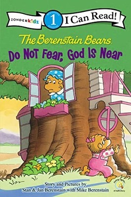 Berenstain Bears Do Not Fear God Is N... by Stan Berenstain Paperback / softback