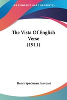Henry Spackman Pancoast | The Vista Of English Verse (1911) | Taschenbuch (2008)