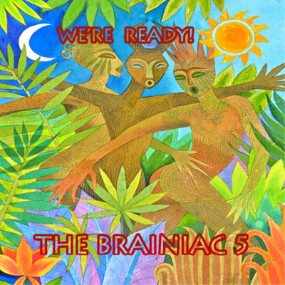 The Braniac 5 We're Ready! (CD) Album