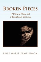 Rose Marie Kemp Simon | Broken Pieces | Taschenbuch | Englisch (2009) | Xlibris
